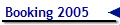 Booking 2005